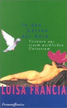In den Gärten der Kore: Visionen aus einem weiblich... | Buch | Zustand sehr gut