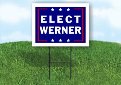 ELECT WERNER 18 in x 24 in Yard Sign Road Sign with Stand
