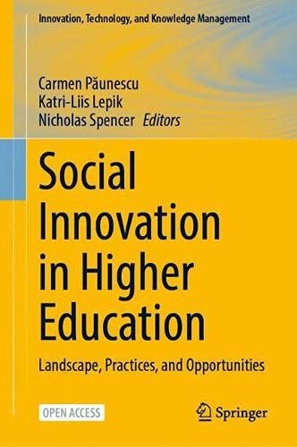 Social Innovation in Higher Education: Landscap. Paunescu, Lepik, Spencer**