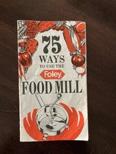 Vintage Pamphlet 75 Ways to Use the Foley Food Mill Manual -Good Condition