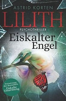 LILITH - EISKALTER ENGEL von Korten, Astrid | Buch | Zustand sehr gut