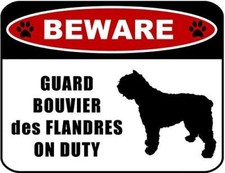 Beware Guard Bouvier des Flandres on Duty Silhouette Laminated Dog Sign