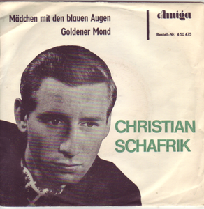 "7" - CHRISTIAN SCHAFRIK - Mädchen mit den blauen Augen | eBay