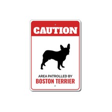 Patrolled By Boston Terrier Caution Metal Sign Dog Kennel Breed Canine K9 Paw