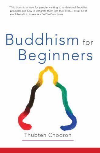 Buddhismus für Anfänger von Thubten Chodron (2001, Taschenbuch) - Bild 1 von 1
