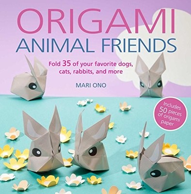 Origami Animal Friends: Fold 35 of your favorite dogs, c by Ono, Mari 1782494227