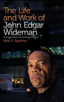 Keith E. Byerman | The Life And Work Of John Edgar Wideman | Buch | Englisch