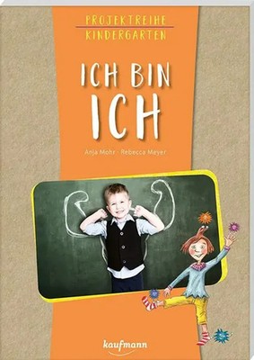 Projektreihe Kindergarten - Ich bin ich | Anja Mohr | Taschenbuch | 80 S. | 2020