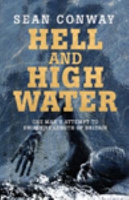Hell And High Water Sean Conway