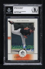 BAS 2000 SP Authentic Mike Mussina #21 BGS Authentic Auto HOF 3c7