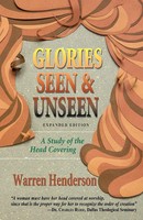 Warren A. Henderson | Glories Seen & Unseen | Taschenbuch | Englisch (2007)