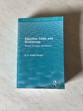EGYPTIAN TALES AND ROMANCES (ROUTLEDGE REVIVALS): PAGAN, By E. A. Wallis Budge