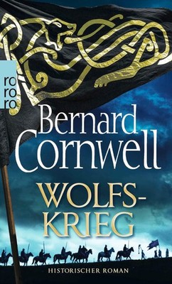 Bernard Cornwell / Wolfskrieg /  9783499276521