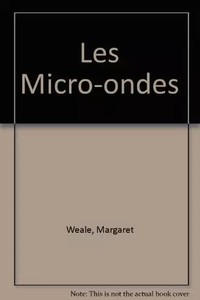 Les Micro-ondes, Margaret Weale
