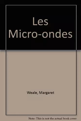 Les Micro-ondes, Margaret Weale