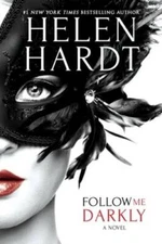 Follow Me Darkly (Follow Me, 1) - Paperback By Hardt, Helen - GOOD