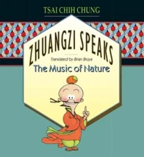 Zhuangzi Speaks: The Music of Nature - Paperback By Chih-chung Ts'ai - GOOD