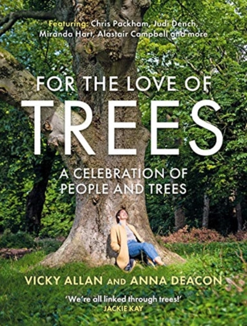 For the Love of Trees by Anna Deacon (Hardback Book)