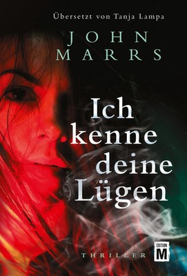Ich kenne deine Lügen | John Marrs | Taschenbuch | 412 S. | Deutsch | 2020