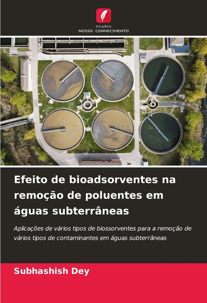 Subhashish Dey | Efeito De Bioadsorventes Na RemoçãO De Poluentes Em áGuas...-image