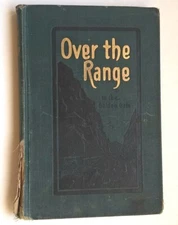 OVER THE RANGE 1904 golden gate bridge san fransisco CA California history gold