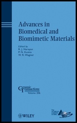 Advances in Biomedical and Biomimetic Materials: A Collection of Papers Presente