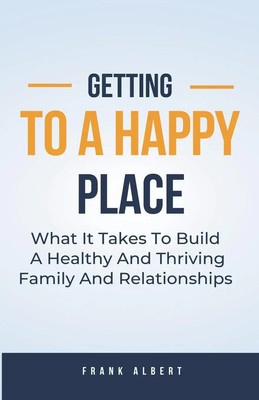 Getting To A Happy Place Frank Albert Taschenbuch Englisch 2023 Rachael B