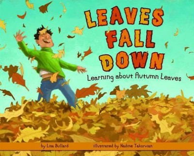 Leaves Fall Down : Learning about Autumn Leaves Library Binding L