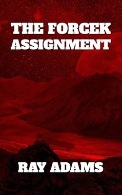 The Forcek Assignment: 1 (The Roo Raka Tri... by Adams, Ray Paperback / softback