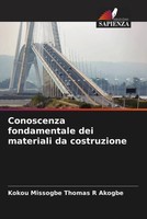Kokou Missogbe Thomas R Akogbe | Conoscenza Fondamentale Dei Materiali Da...