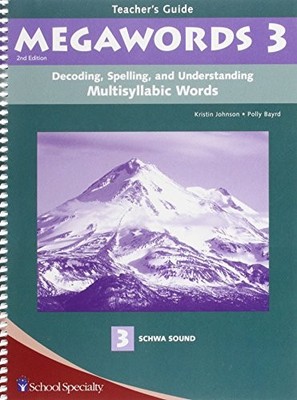 MEGAWORDS 3: TEACHER'S GUIDE AND ANSWER KEY By Kristin Johnson
