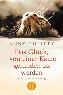 Das Glück, von einer Katze gefunden zu werden: Eine... | Buch | Zustand sehr gut