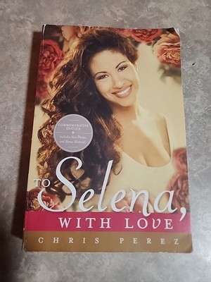 To Selena, with Love, Perez, Chris, Book 9780451414069| eBay
