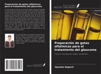 Upendra Nagaich | PreparacióN De Gotas OftáLmicas Para El Tratamiento Del...