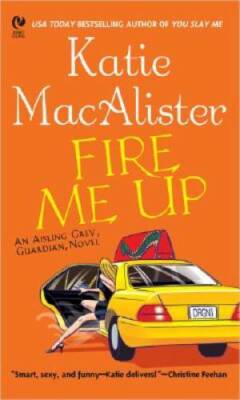 Fire Me Up (Aisling Grey, Guardian, Book 2) - Mass Market Paperback - GOOD
