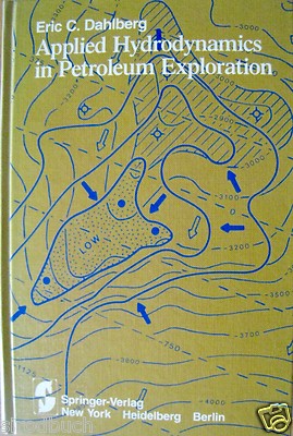 Applied Hyddrodynamics in Petroleum Exploration Erich C. Dahlberg 1982 