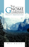 Roy Price | The Gnome Guardian | Taschenbuch | Englisch (2012) | Authorhouse Uk