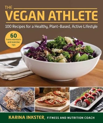 Karina Inkster The Vegan Athlete (Paperback)