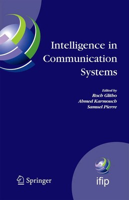 Roch Glitho (u. a.) | Intelligence in Communication Systems | Taschenbuch (2010)