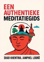 Shar Khentrul Jamphel Lodrö | Een Authentieke Gids Voor Meditatie | Taschenbuch