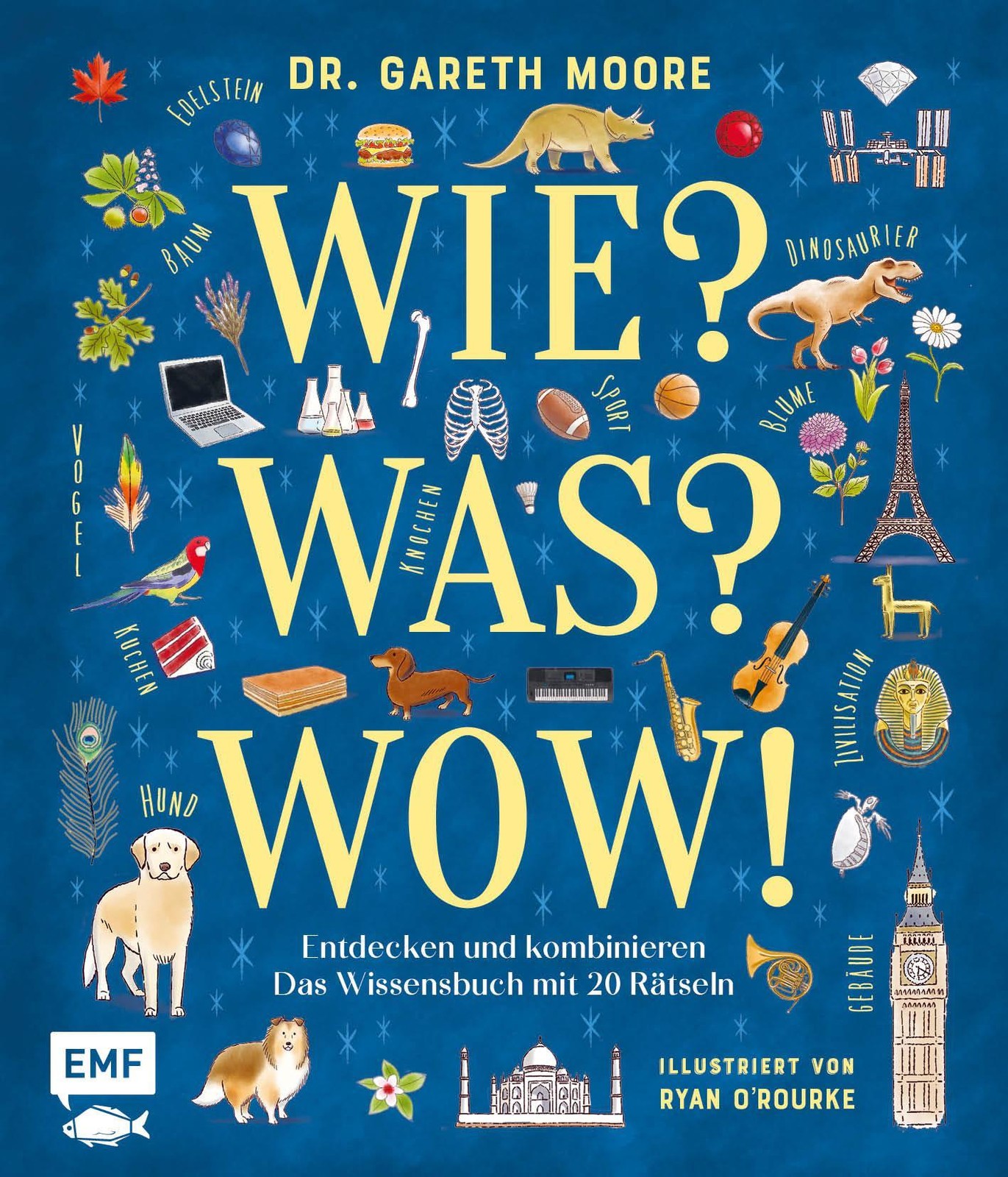 Edition Fischer Wie? Was? Wow!, Kinderbücher Von Janika Krichtel, Dr Gareth Moore, Ryan O'rourke - Bild 3