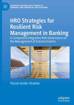 HRO Strategies for Resilient Risk Management in Banking | Pascal Vander Straeten