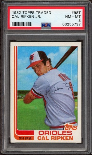 Cal Ripken Jr. 1982 Topps Traded #98T RC Rookie PSA 8 NM-MINT Orioles HOF