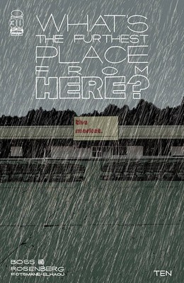 WHATS THE FURTHEST PLACE FROM HERE #10 IMAGE COMICS