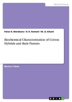 Biochemical Characterization Of Cotton Hybrids And Their Parents Palav R. Maraka