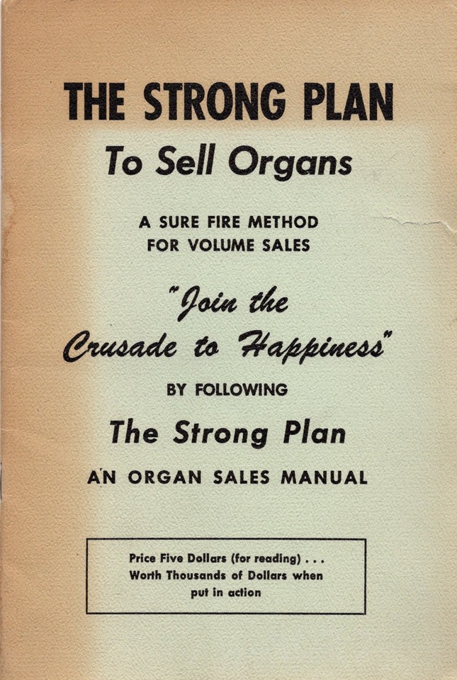 An actual mid-century sales training manual with the gloriously unhinged title 'Strong Plan to Sell Organs' — a deadpan piece of vintage Americana that reads as absurdist comedy but is 100% real.