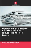O Paradoxo Do Aumento Da CirculaçãO E Da ReduçãO Do Roi Nos Jornais Taschenbuch