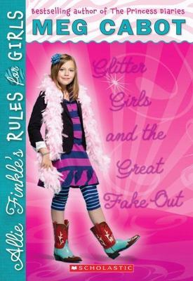Glitter Girls and the Great Fake Out; Allie Fi- 0545040507, paperback, Meg Cabot