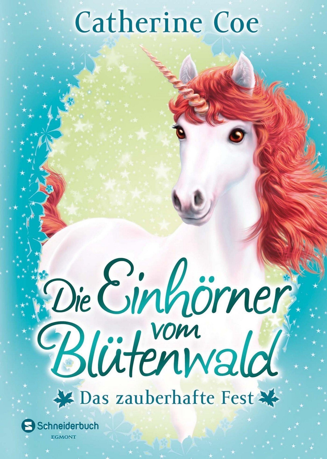 Thumbnail - Die Einhörner Vom Blütenwald 2. Das Zauberhafte Fest | Catherine Coe |