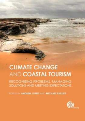 Global Climate Change and Coastal Tourism: Recognizing Problems, Managing: Used